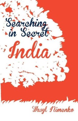 Searching In Secret India
