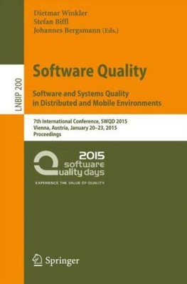 Software Quality  Software And Systems Quality In Distributed And Mobile En...