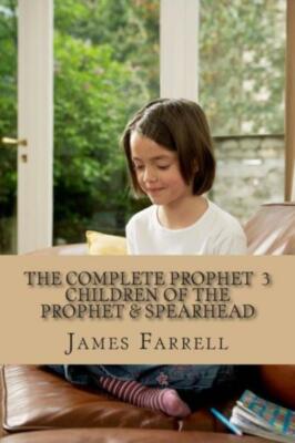 The Complete Prophet Vol  3: The Children Of The Prophet, Spearhead