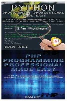 Python Programming Professional Made Easy & Php Programming Professional Ma...