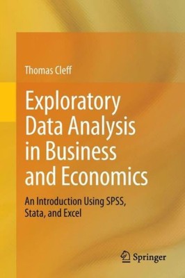 Exploratory Data Analysis In Business And Economics: An Introduction Using ...