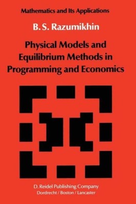 Physical Models And Equilibrium Methods In Programming And Economics
