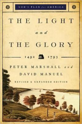 The Light And The Glory: 1492-1793
