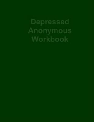 Depressed Anonymous Workbook