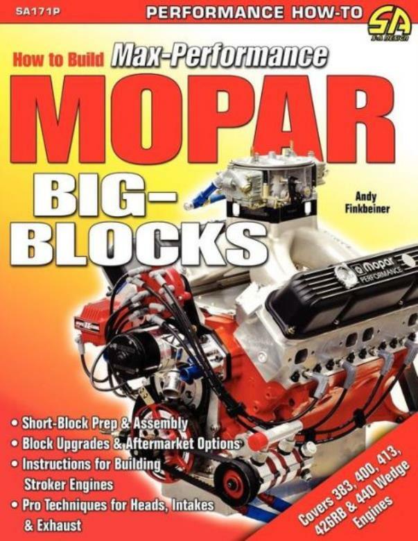 How To Build Max-Performance Mopar Big-Blocks