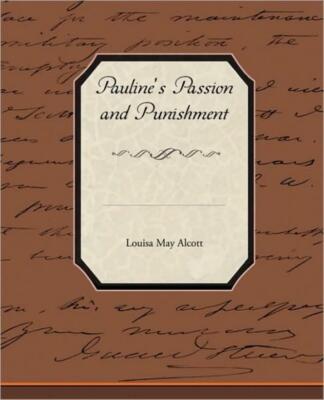Pauline's Passion And Punishment