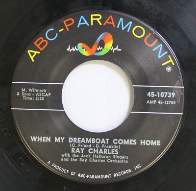 Soul 45 Ray Charles - When My Dreamboat Comes Home / Crying Game On Abc Paramoun