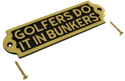 Solid Brass Sign GOLFERS DO IT IN BUNKERS Plaques | Renovator's Supply