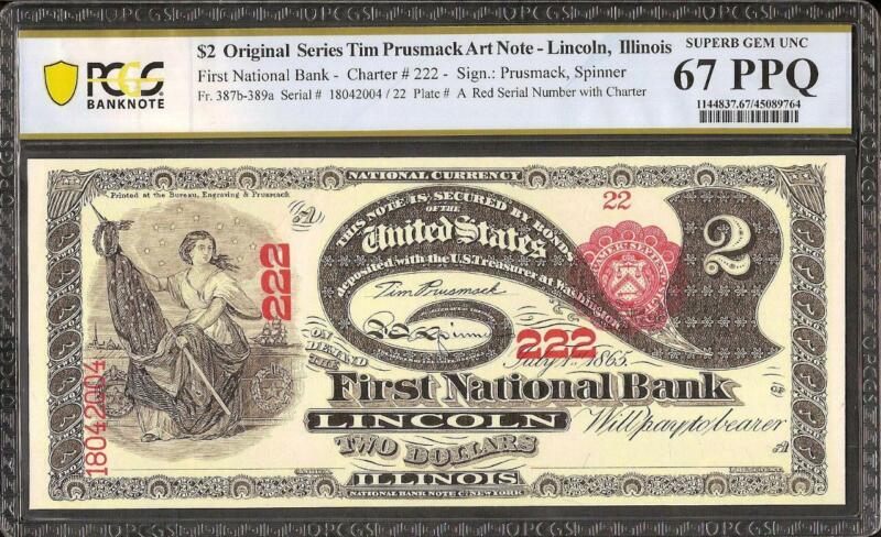 TIM PRUSMACK SIGNED ART $2 NATIONAL NOTE LINCOLN ILLINOIS LAZY DEUCE PCGS 67 PPQ