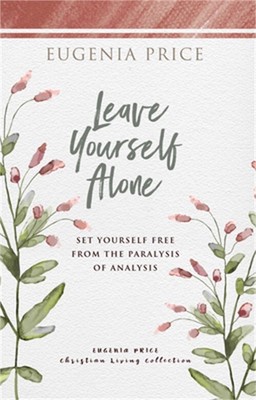 Leave Yourself Alone (Paperback or Softback)