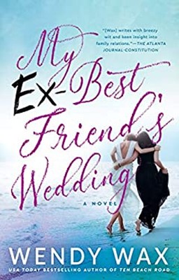 My Ex-Best Friend's Wedding Paperback Wendy Wax
