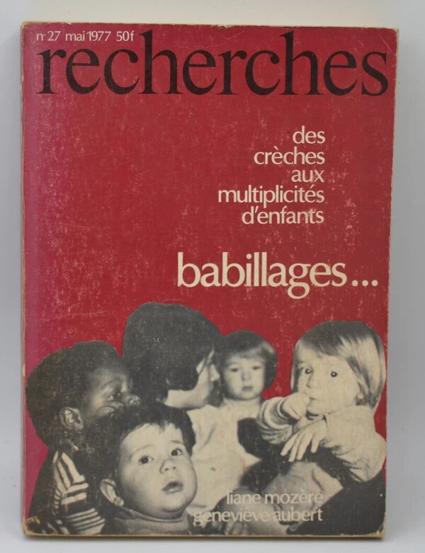 Babillages Des CrÃ¨Ches Aux MultiplicitÃ©S D'Enfants - Liane MozÃ¨Re - 1976 - Livre