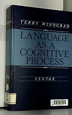 Language as a Cognitive Process : Syntax Hardcover Terry Winograd