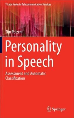 Personality in Speech: Assessment and Automatic Classification (Hardback or Case