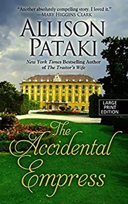 The Accidental Empress Hardcover Allison Pataki