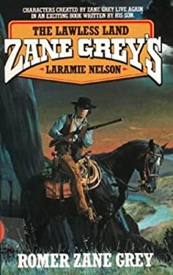 The Lawless Land Paperback Romer Zane Grey