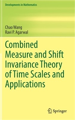 Combined Measure and Shift Invariance Theory of Time Scales and Applications (Ha