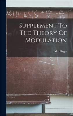 Supplement To The Theory Of Modulation (Hardback or Cased Book)
