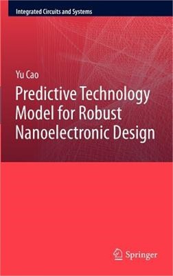 Predictive Technology Model for Robust Nanoelectronic Design (Hardback or Cased