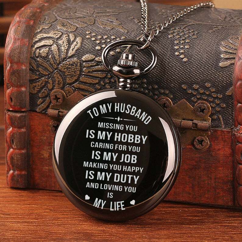 To My Husband Making Engraved Pocket Watch Birthday Anniversary Gift