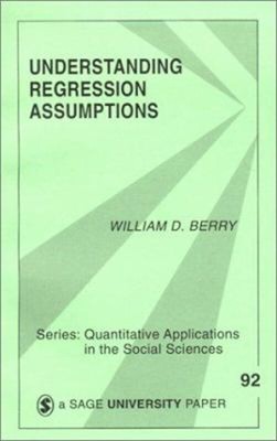 Understanding Regression Assumptions Paperback William D. Berry