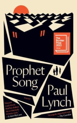 Prophet Song : A Novel Booker Prize Winner Hardcover Paul Lynch