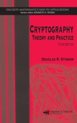 Cryptography : Theory and Practice, Third Edition Hardcover Dougl