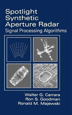 Spotlight Synthetic Aperture Radar : Signal Processing Algorithms, Hardcover ...