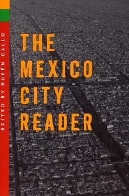 The Mexico City Reader (The Americas Series)