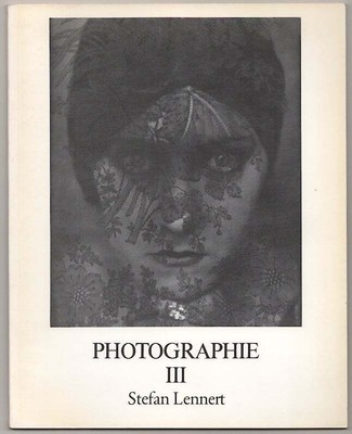 Stefan LENNERT / PHOTOGRAPHIE III KATALOG 6 1st Edition 1981 #181213