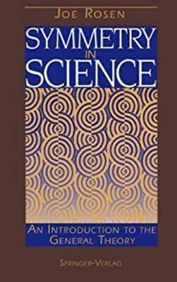 Symmetry in Science : An Introduction to the General Theory Josep