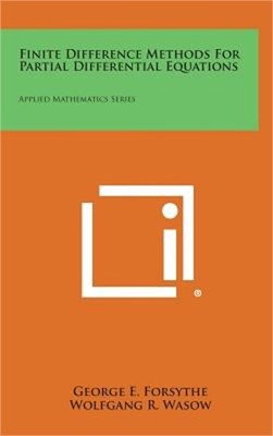 Finite Difference Methods for Partial Differential Equations: Applied Mathematic
