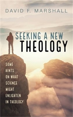 Seeking a New Theology (Hardback or Cased Book)