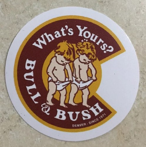 Bull & Bush Brewing Company STICKER Decal Beer Micro Denver Colorado CO