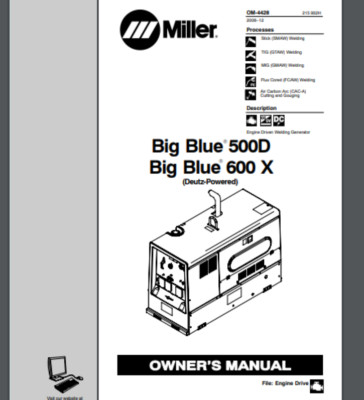 Miller Big Blue 500D 600 X  Welder Owner's Manual 2006  102 PAGES Comb Bound