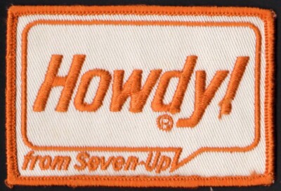 Vintage uniform patch HOWDY from Seven-Up 7 Up unused new old stock n-mint+