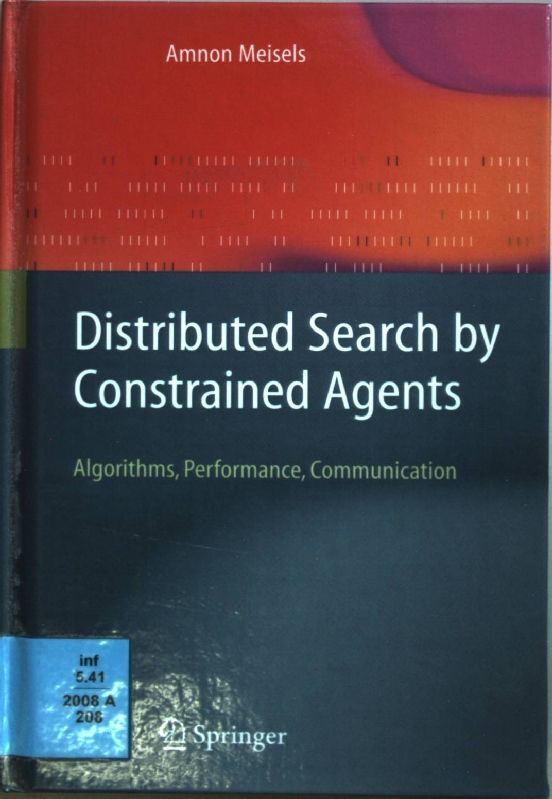 Distributed Search By Constrained Agents: Algorithms, Performance, Communication