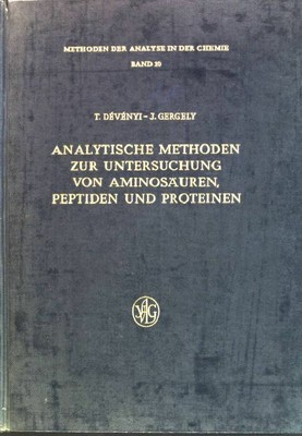 Analytische Methoden zur Untersuchung von Aminosäuren, Peptiden und Proteinen Me