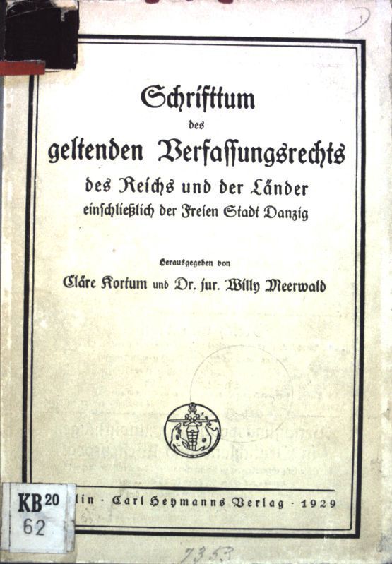 Schrifttum Des Geltenden Verfassungsrechts Des Reichs Und Der LÃ¤Nder Ein 1252635