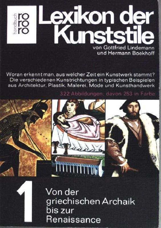 Lexikon Der Kunststile Bd. 1: Von Der Griechischen Archaik Bis Zur Renaissance. 