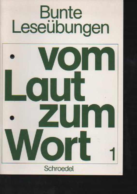 (46002)   Bunte Leseï¿½Bungen: Bunte Leseï¿½Bungen 1. Vom Laut Zum Wort. (Lernm