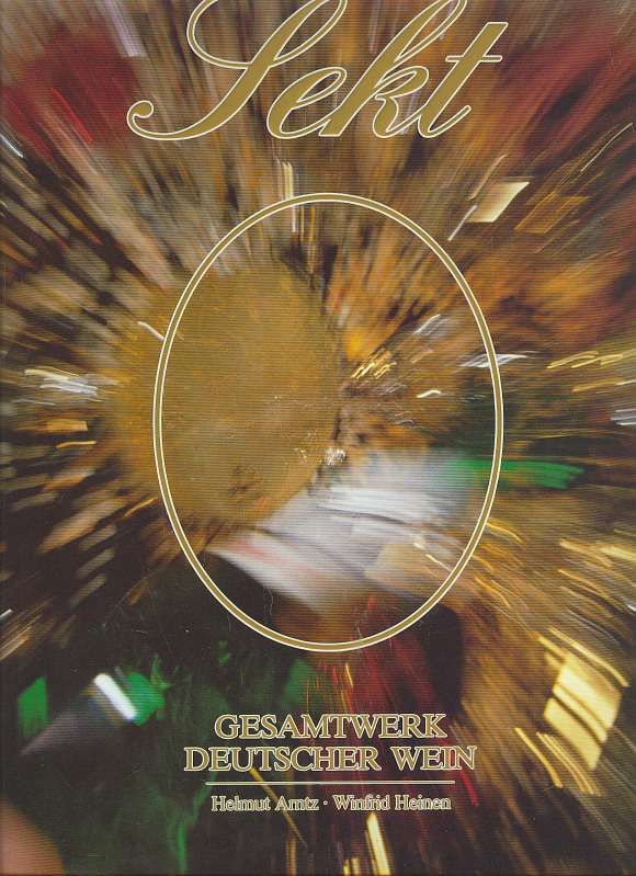 (43847)   Arntz Heinen Gesamtwerk Deutscher Wein Sekt Ein Marktfï¿½Hrer, Groï¿½