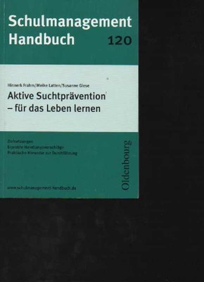 (49145)   Schulmanagement-Handbuch: Aktive Suchtpr�vention f�r das Leben le