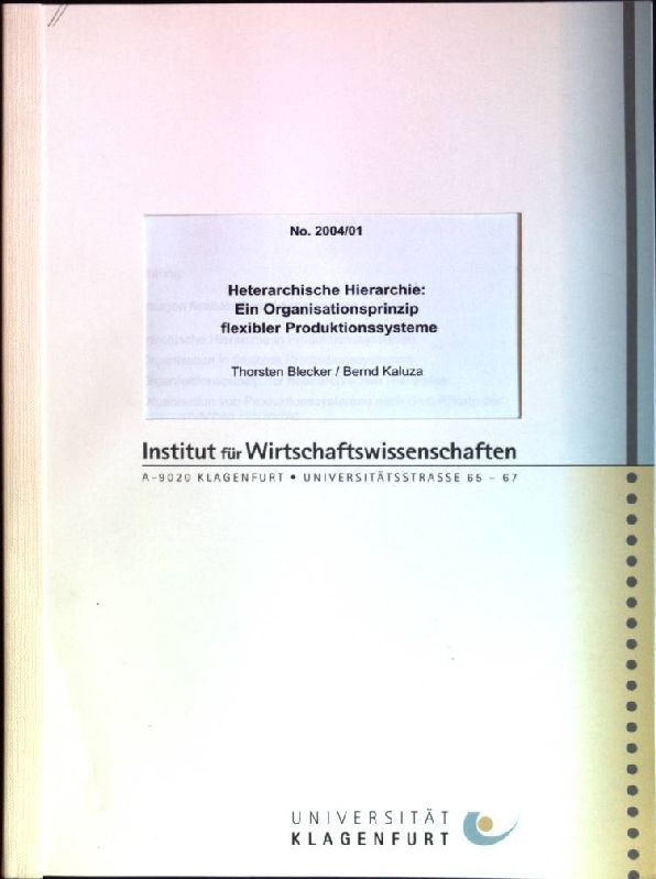 Heterarchische Hierarchie: Ein Organisationsprinzip Flexibler Produktionssysteme