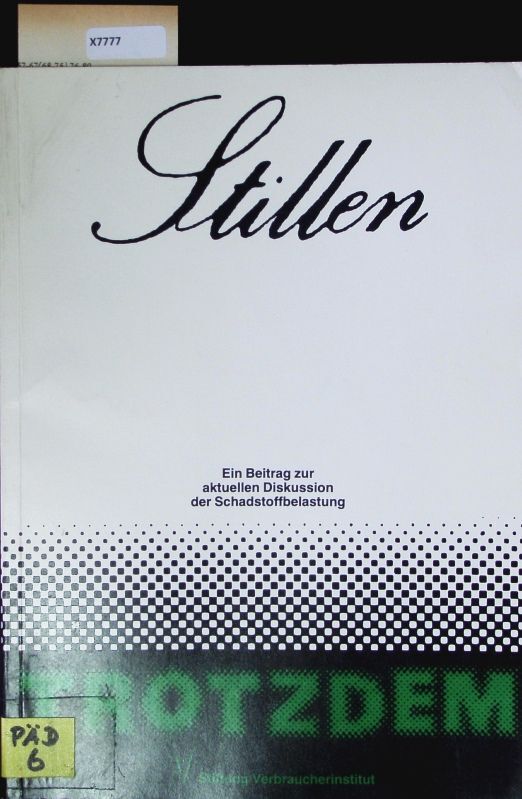 Stillen - Trotzdem. E. Beitr. Zur Aktuellen Diskussion Der Schadstoffbelastung. 