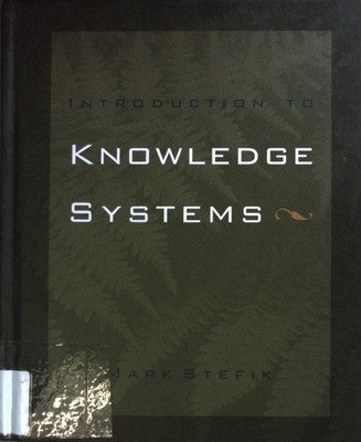 Introduction to Knowledge Systems. Stefik, Mark: