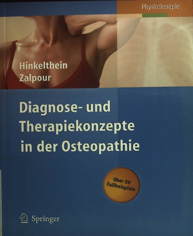 Diagnose- Und Therapiekonzepte In Der Osteopathie. Physiotherapie Hinkelthein, E