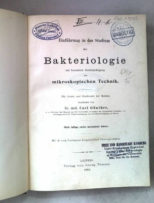 Einführung in das Studium der Bakteriologie mit besonderer Berücksichtigung der 