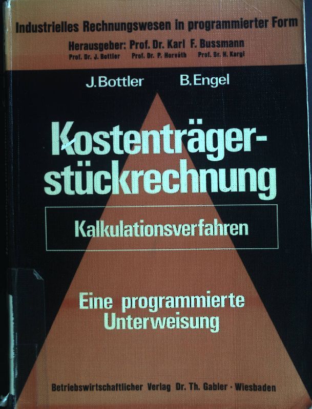 KostentrÃ¤GerstÃ¼Ckrechnung : (Kalkulationsverfahren) ; Eine Programmierte Unterwe