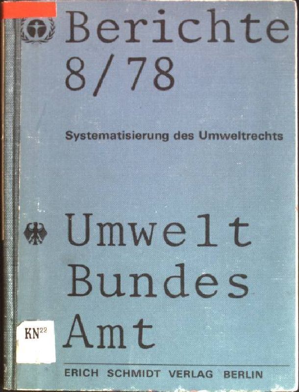 Systematisierung Des Umweltrechts: Umweltforschungsplan Des Bundesministers Des 
